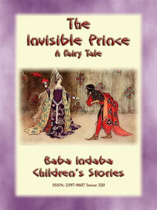 Title details for THE INVISIBLE PRINCE--A European Fairy Tale by Anon E. Mouse - Wait list